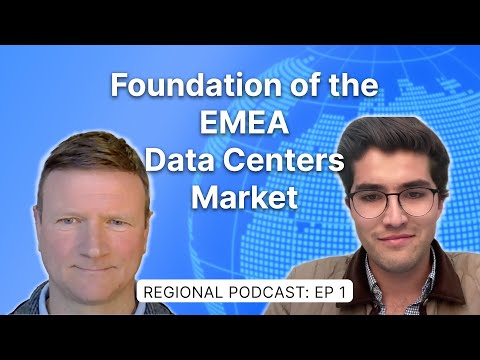Foundation of the EMEA Region – EMEA Data Center Podcast: Ep 1