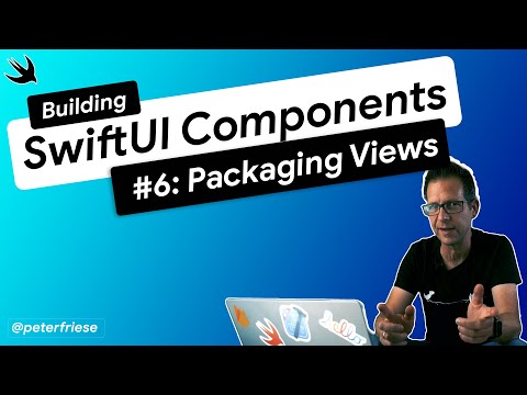 SwiftUI: Packaging Views