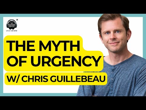Rethinking Time and the Myth of Urgency w/ Chris Guillebeau | The Psychology Podcast
