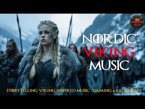 Epic Nordic Viking Music 🔥 Storytelling Viking Inspired Music ⚔️ Gaming & Relaxing