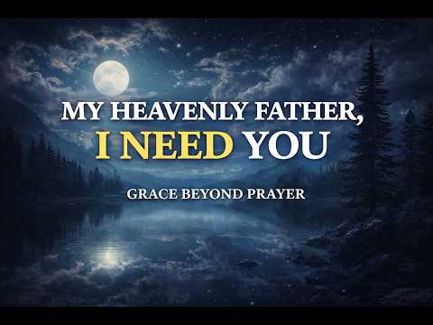 God Is Still With You Tonight — Trust His Timing, Rest in His Peace | Powerful Night Prayer