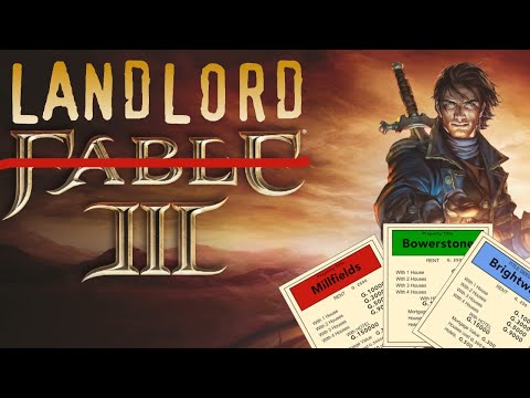 Fable 3: A Landlording game