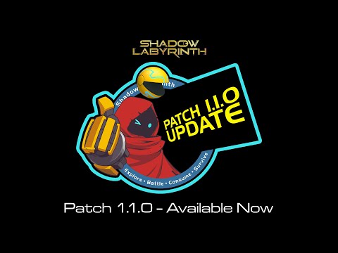 Shadow Labyrinth — Patch 1.1.0 - Available Now