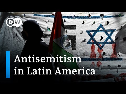 Rising antisemitism and anti-Israel sentiment in Latin America | DW News