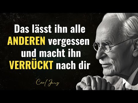 Wie du die FRAU wirst, mit der er NIEMALS jemand vergleicht - Carl Jung