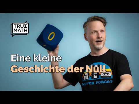 Eine kleine Geschichte der Null