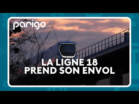Parigo #294 -  La ligne 18 prend son envol