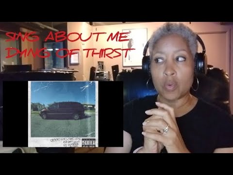 Teacher Reacts To Sing About Me, Dying Of Thirst By Kendrick Lamar 