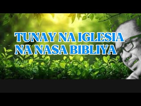 TUNAY NA IGLESIA NA NASA BIBLIYA | Bro Eli Soriano @GoldenFaithChannel