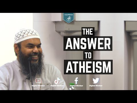 The Answer to Atheism - Uthman Ibn Farooq