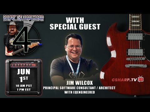 Rockin’ The Code World with dotNetDave ft. Jim Wilcox - Ep. 103