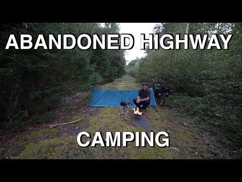 Camping On Abandoned Highway