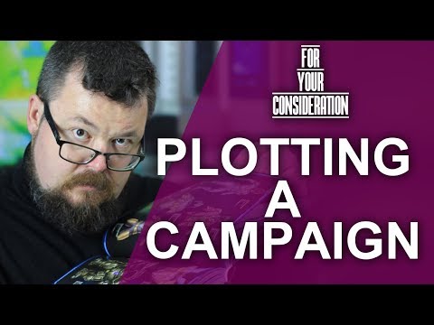 How to Plot out your next RPG Campaign - For your Consideration - Game Master Tips