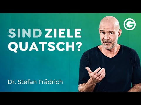 So erreichst du deine Träume – auch OHNE Ziele!  // Dr. Stefan Frädrich