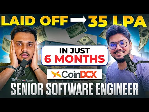 He got laid off and cracked offer from CoinDCX as Senior SWE in 6 Months