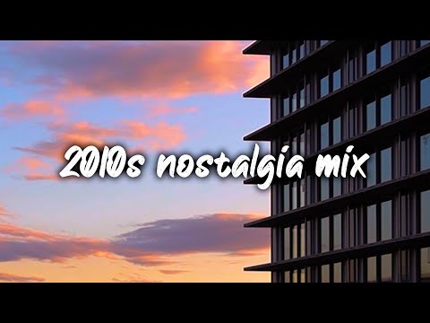 2010s nostalgia mix ~summer vibes playlist