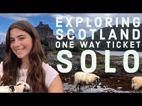 I bought a one way ticket to the UK| Scotland and Ireland