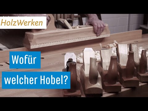 Endlich erklärt: Die wichtigsten Holzhobel und ihre Funktion