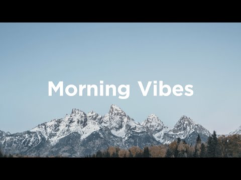 Morning Vibes ☀️ Chillout Mix for Winter Days