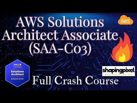SAA-C03 Full Crash Course | AWS Certified Solutions Architect Associate Crash Course | Pass SAA-C03