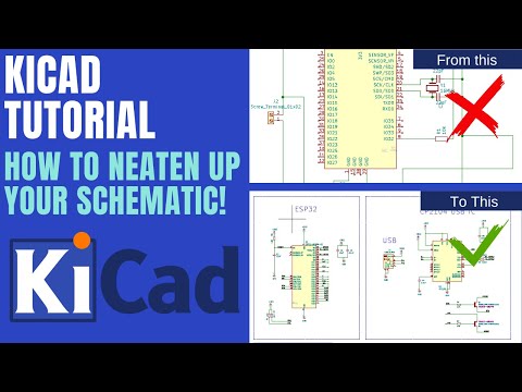 KiCad Tutorial -  How to neaten up your schematic!