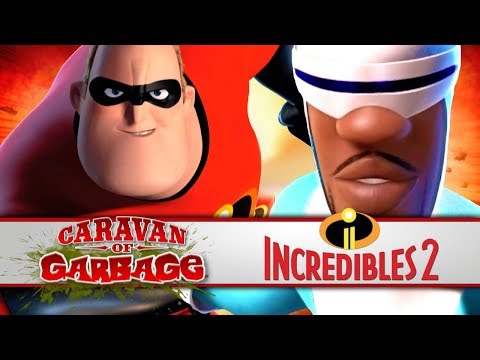The Real Incredibles 2 - Caravan Of Garbage