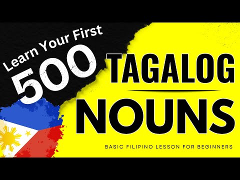 500 TAGALOG NOUNS | Learn Basic Filipino Words in Less Than 2 Hours