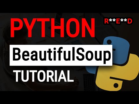 Python BeautifulSoup Tutorial: How to use BeautifulSoup to scrape webpages | Python web scraping