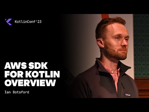 AWS SDK for Kotlin overview by Ian Botsford
