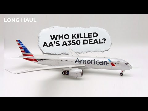 The Real Reason Why American Airlines Won't Fly The Airbus A350