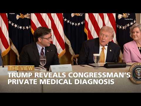 Trump Reveals Congressman’s Private Medical Diagnosis | The View