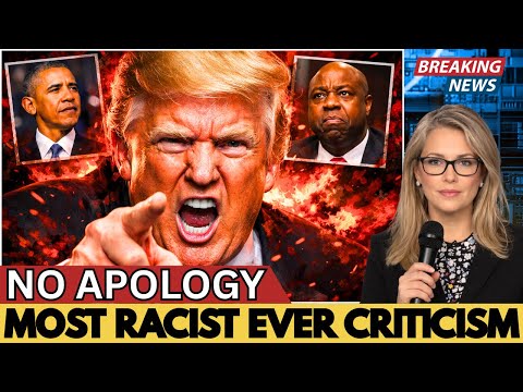TRUMP REFUSES TO APOLOGIZE FOR RACIST VIDEO — BLAMES STAFFER AS TIM SCOTT CALLS IT MOST RACIST