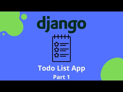 How To Build A To-do List App Using Django (Part 1/2)