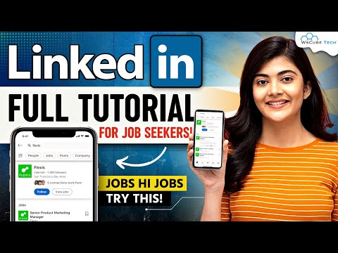 LinkedIn Tutorial For Beginners - How to Use & Grow LinkedIn to Get Jobs? (Full Course)