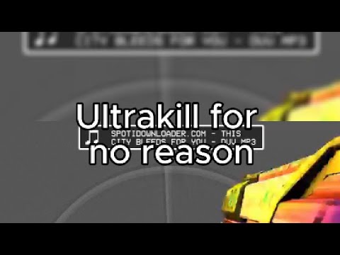 Ultrakill for no reason