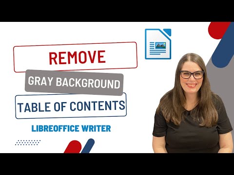 How to Remove the Gray Background from a Table of Contents in LibreOffice Writer
