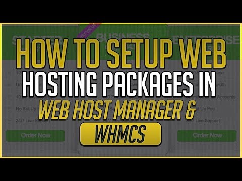 How To Setup Web Hosting Packages In Web Host Manager & WHMCS