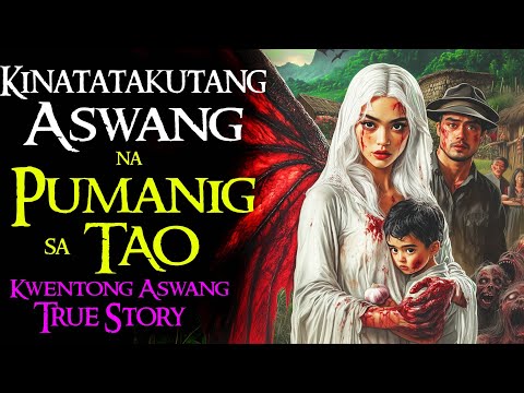 KINATATAKUTANG ASWANG NA PUMANIG SA TAO | Kwentong Aswang | True Story