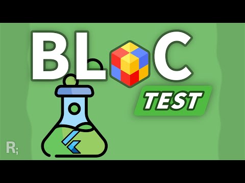 Bloc Test Tutorial – Easier Way to Test Blocs in Dart & Flutter