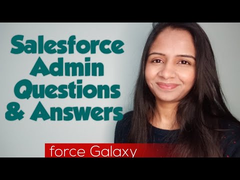 Salesforce Admin Interview Questions & Answers