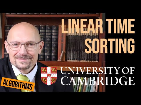 Algorithms: how to sort in linear time: counting sort, bucket sort, radix sort
