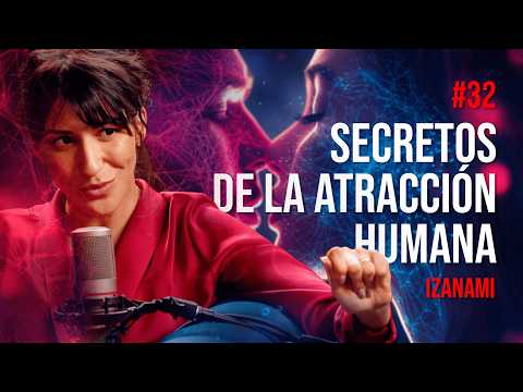 Antropóloga Revela SECRETOS de la Atracción y el Deseo Humano | Izanami - Roca Project 32