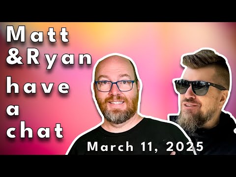 Matt and Ryan have a chat