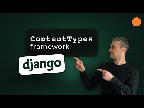 Django Content Types framework / ContentType model