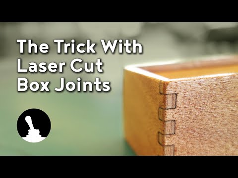The Trick With Laser Cut Box Joints