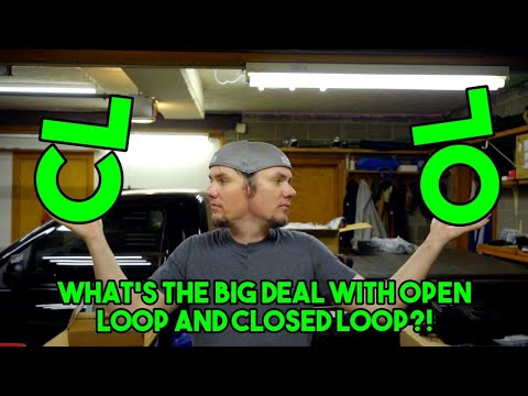 Open Loop and Closed Loop, When and How to use them for Tuning.