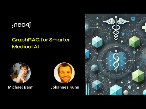 Neo4j Live: GraphRAG for Smarter Medical AI