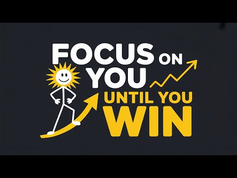 FOCUS ON YOU UNTIL YOU WIN | Discipline, Habits & Mindset