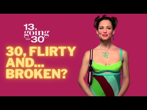 Why 13 GOING ON 30 hits different 20 years later?