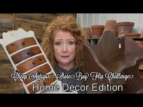 Buying the CHEAP wonkie Stuff at Antiques Shops and flipping it into Beautiful Home Decor